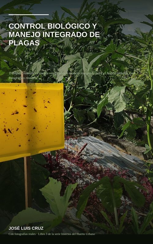 Portada de Control Biológico y Manejo Integrado de Plagas en el Huerto Urbano